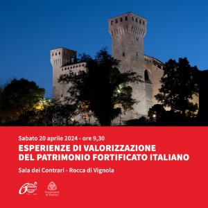 Esperienze di valorizzazione del Patrimonio Fortificato Italiano